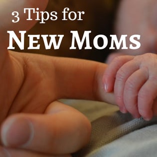 3 Tips for New Moms - 2000 Days Pre-Kindergarten