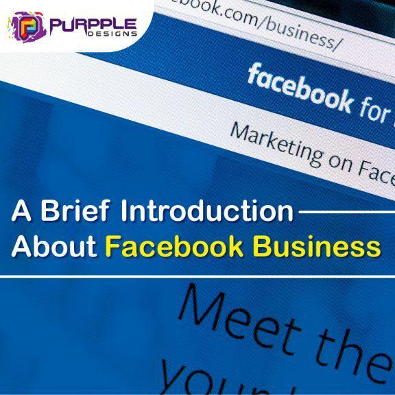 A Brief Introduction About Facebook Business