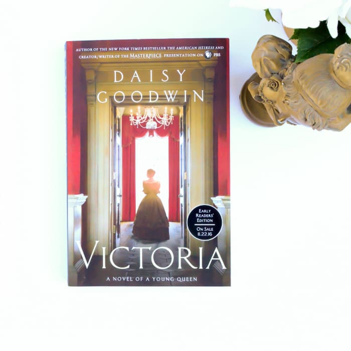 The Must-Read for Fall: Victoria by Daisy Goodwin Book Review