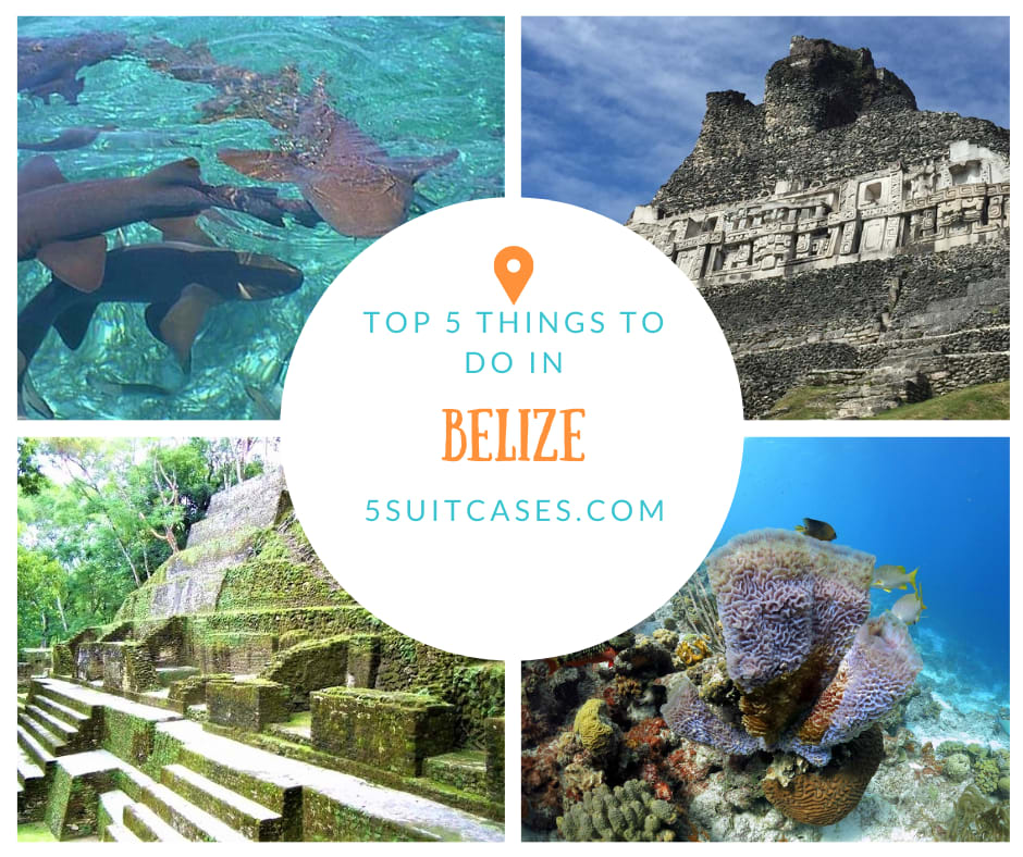 Top 5 Things to do in Belize- the land of History & Adventure