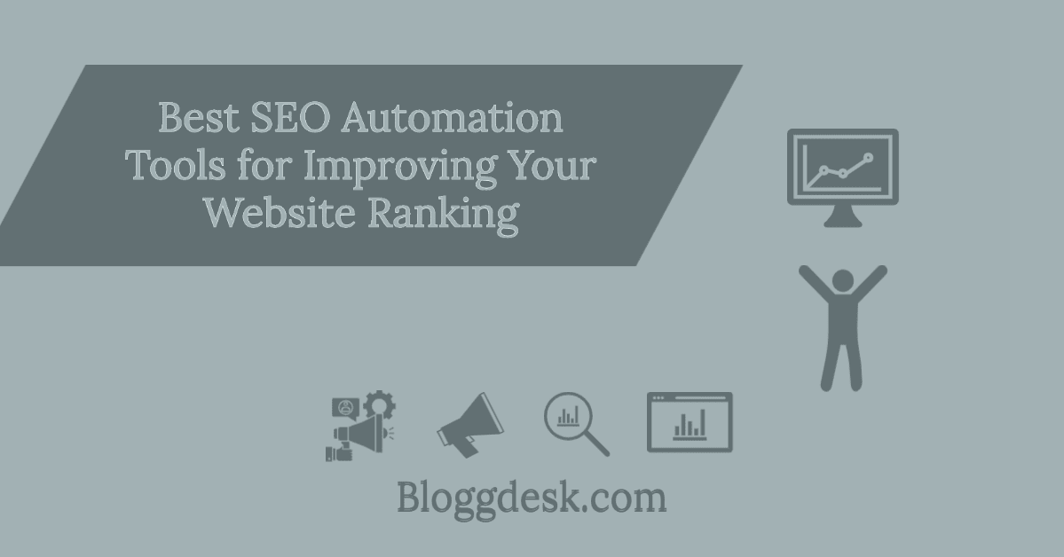 Best 7 SEO Automation Tools for Improving Your Website Ranking by Experts