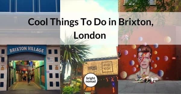 Brixton, London: Cool Things To Do and See