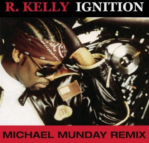 R Kelly - Ignition (Michael Munday Remix)