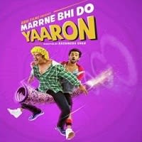 Marrne Bhi Do Yaaron Mp3 Songs Download 320 kbps Pagalworld