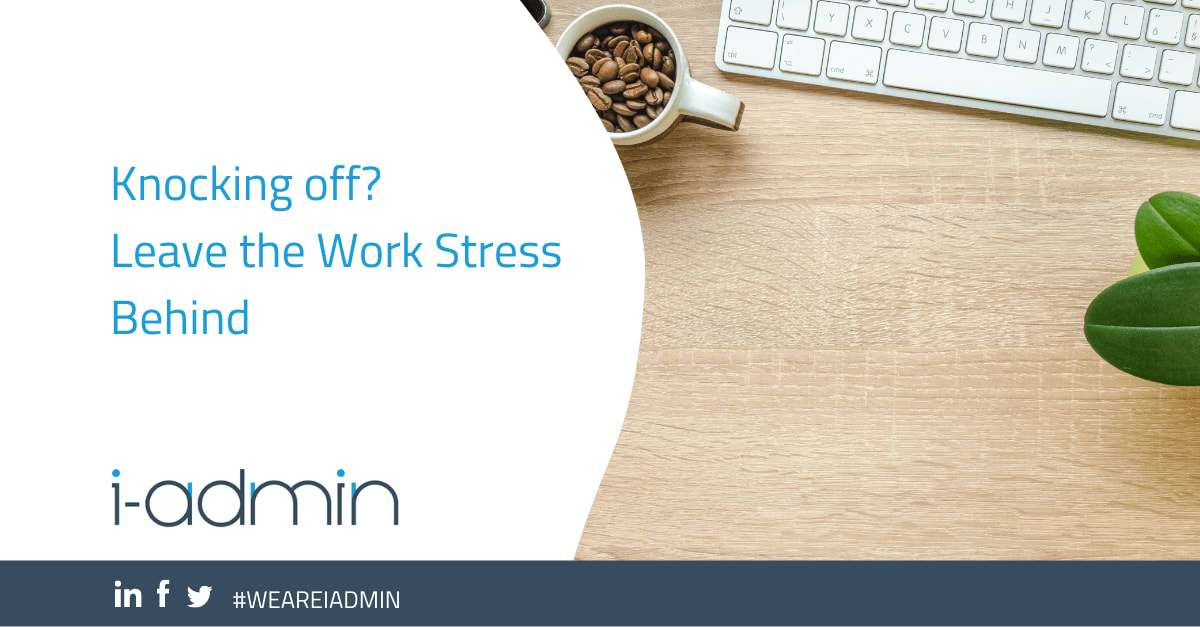 Knocking Off? Leave the Work Stress Behind