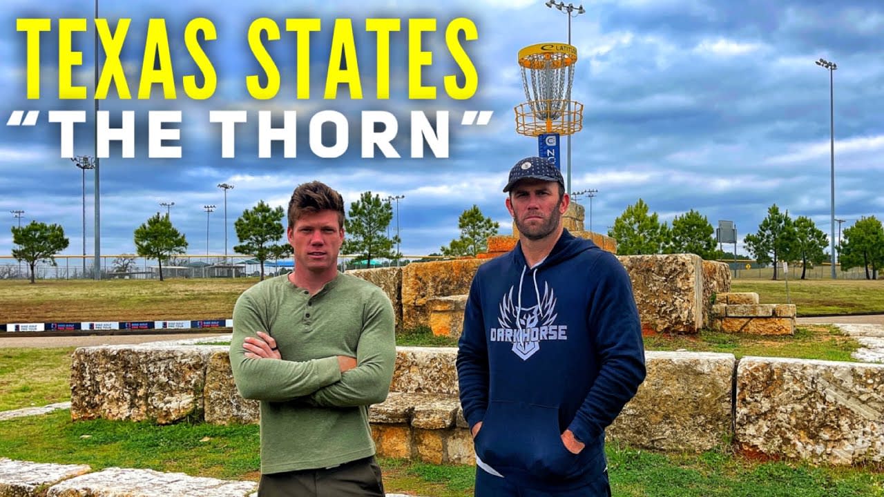 2022 Texas States Disc Golf Championship (The Thorn) | Practice Round