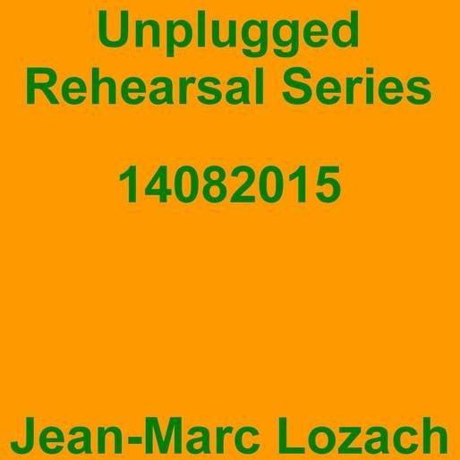 Unplugged Rehearsal Series 14082015