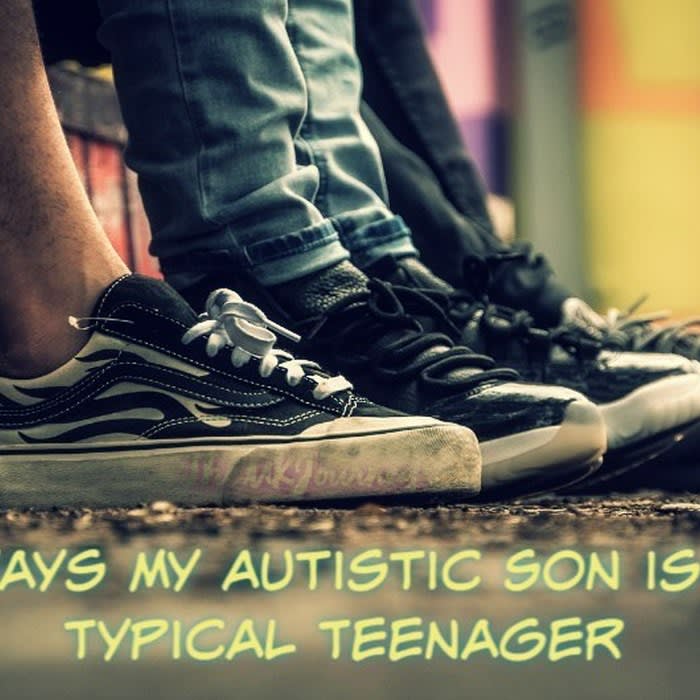 5 Ways My Autistic Son is a Typical Teenager