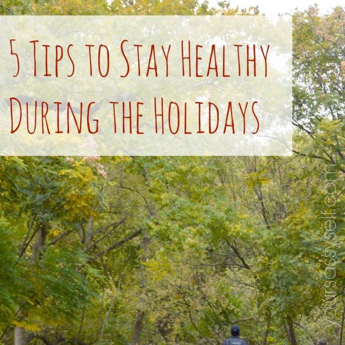 5 Tips to Stay Healthy During the Holidays