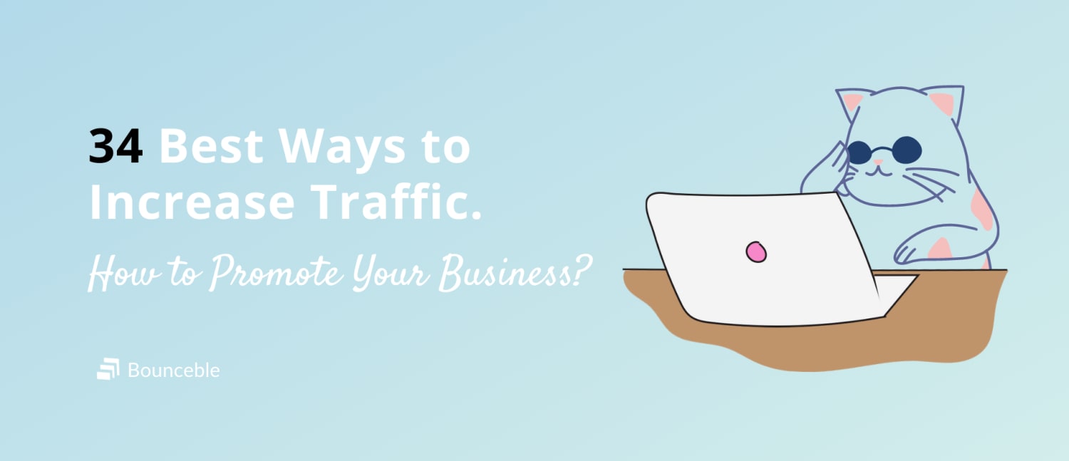 How to Promote Your Business? 34 Best Ways to Increase Traffic.