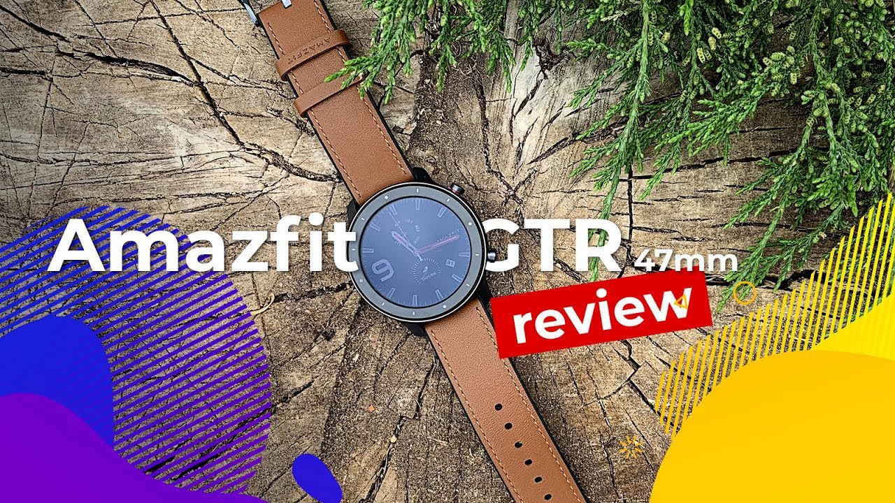 Amazfit Gtr Smartwatch (47mm) Review