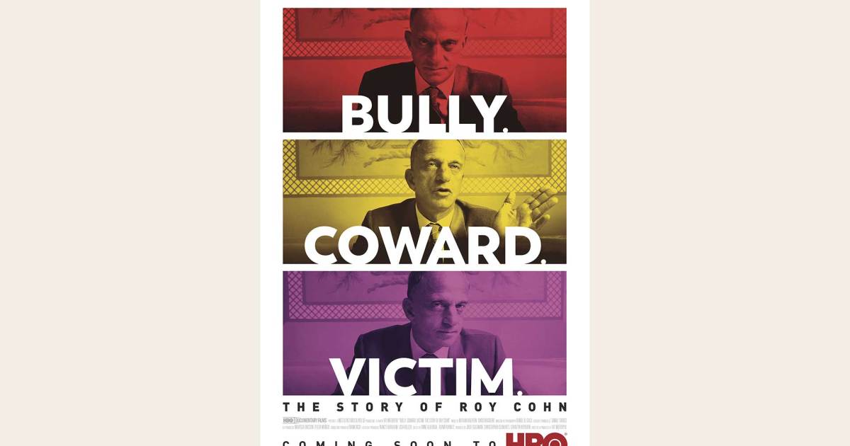 Revisiting the Story of Roy Cohn: 'Bully. Coward. Victim.'