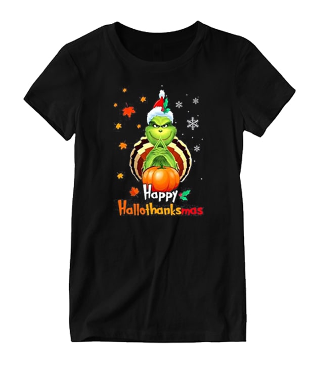 Happy Hallothanksmas The Grinch Nice Looking T-shirt