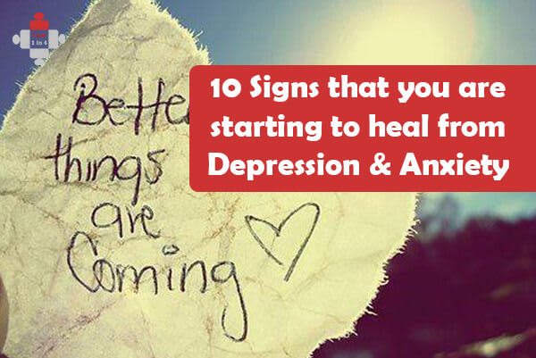 10 Signs that you are starting to heal from Depression and Anxiety...