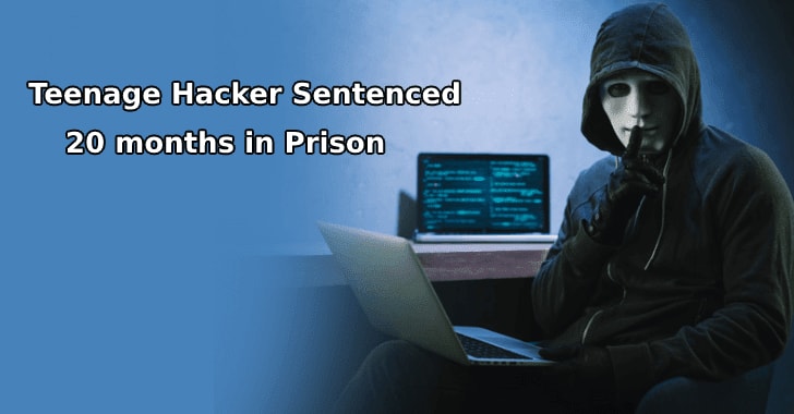 Teenage Hacker Sentenced to 20 Months in Prison for Selling Personal Data & Offer Freelance Hacking Services - GBHackers On Security