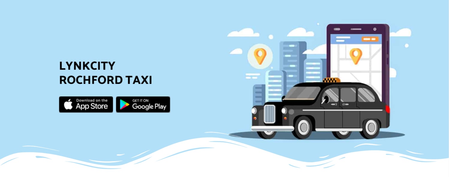 LynkCity Taxi Booking App - Rochford Top Professional Taxis Services