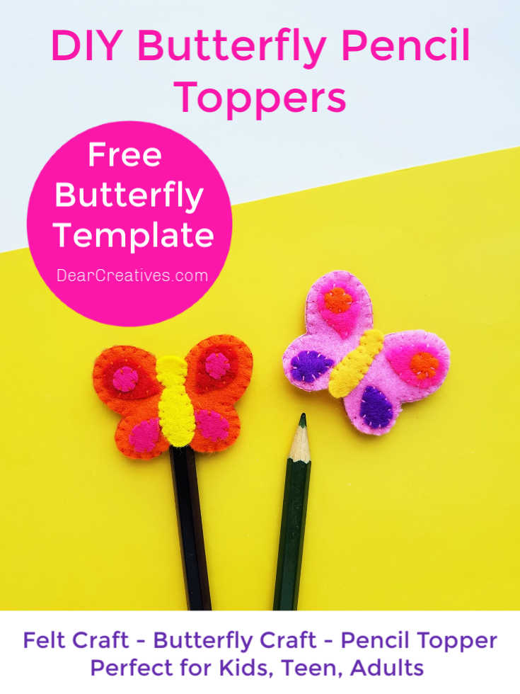 Butterfly Pencil Topper - Felt Craft + Free Butterfly Template