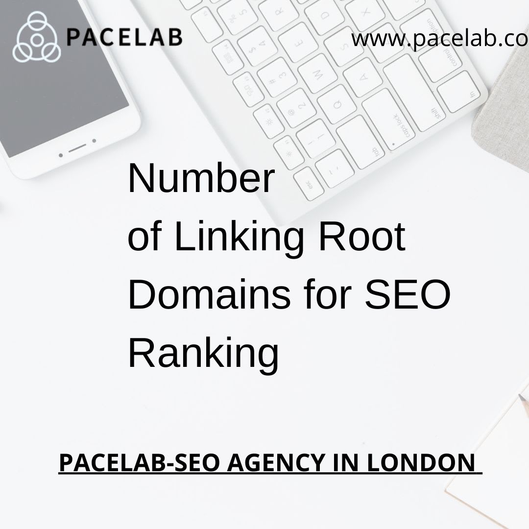 Number of Linking Root Domains for SEO Ranking