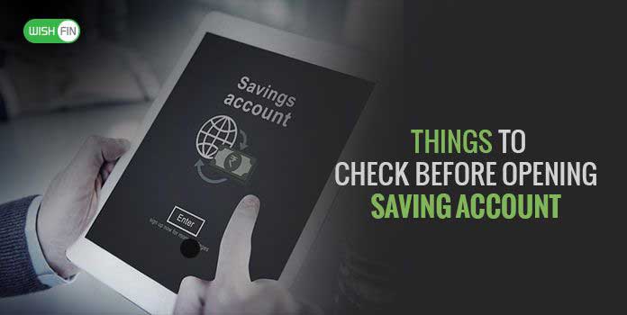 Things to Know Before Opening a Savings Account