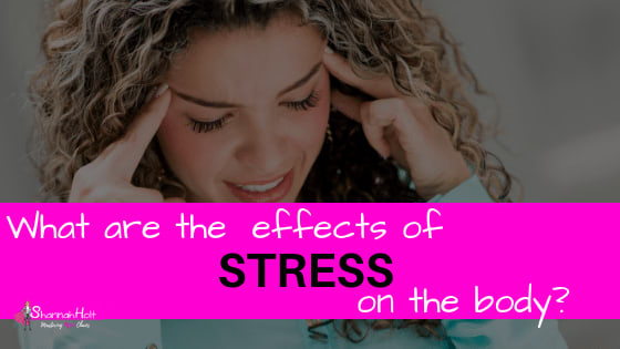 What are the effects of stress on the body?