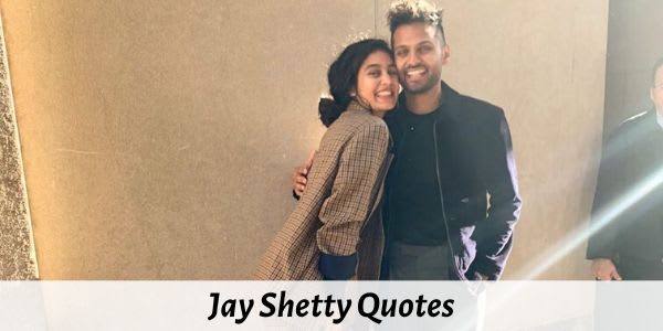 61 Best Jay Shetty Quotes on Friendship, Time, Success, Life and Love