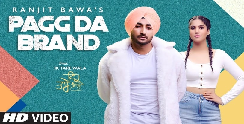 Pagg Da Brand - Ranjit Bawa - Ik Tare Wala - Latest Punjabi Song 2020