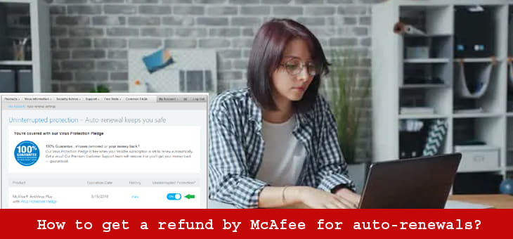 How to get a refund by mcafee for auto-renewals?