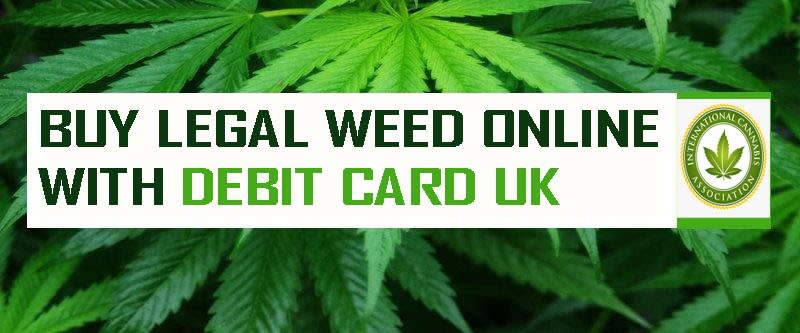 buy legal weed online with debit card uk