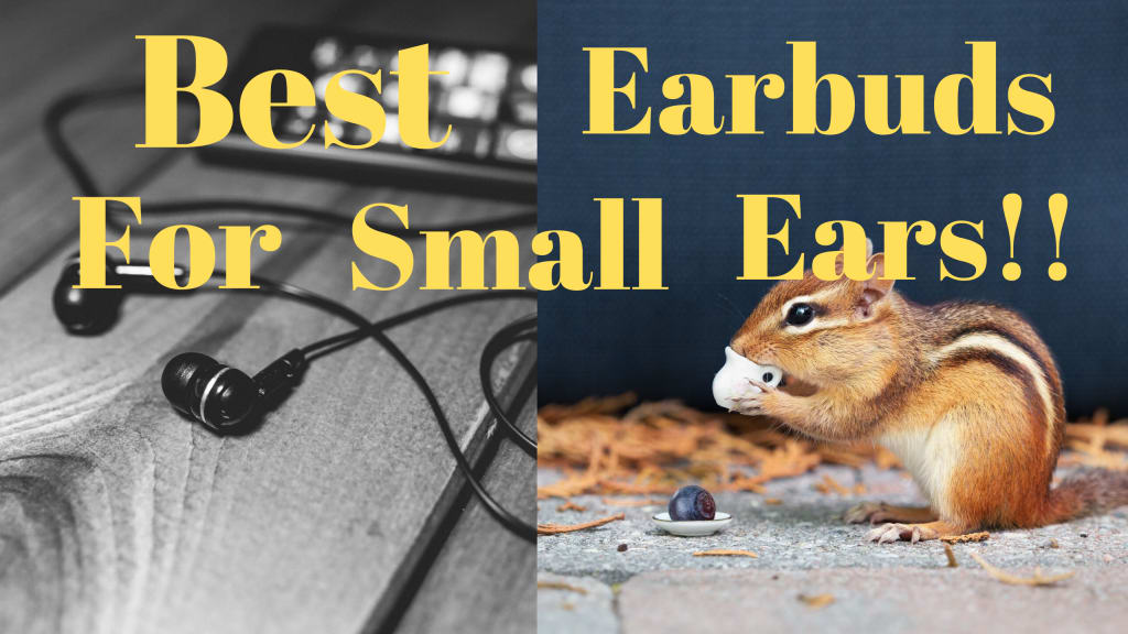 Best Earbuds For Small Ears. The Search Is Over!