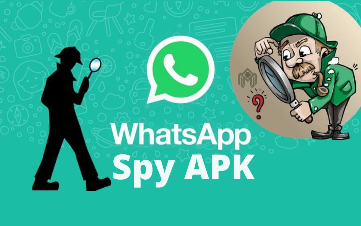 Download WhatsApp Spy APK To Remotely Spy