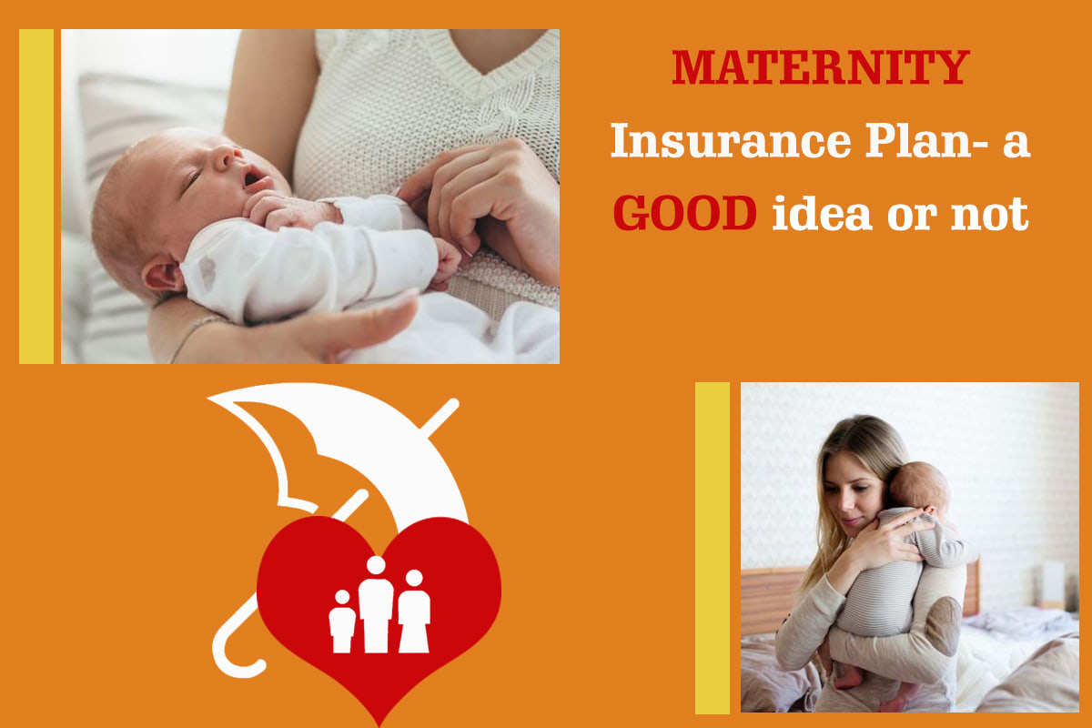 Maternity Insurance Plan- a good idea or not