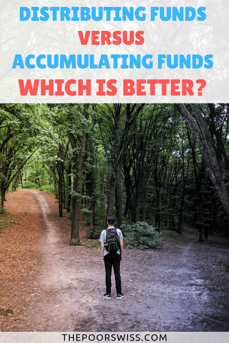 Distributing Funds vs Accumulating Funds: Which is better?