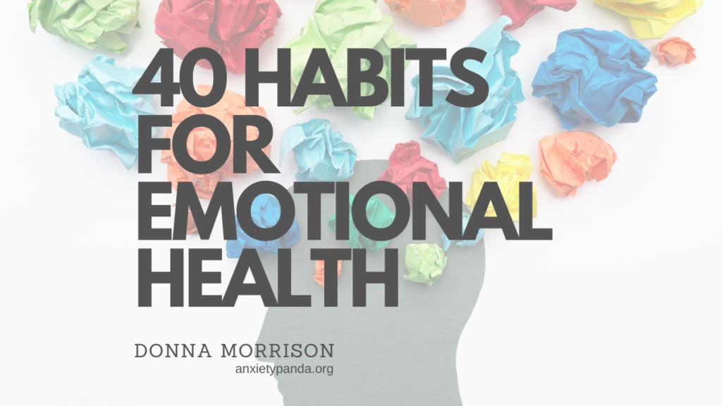 40 Habits For Emotional Health That You Need To Know About