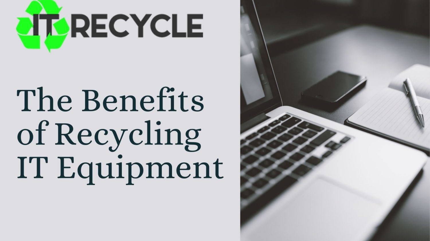 The Benefits of Recycling IT Equipment - IT Recycle