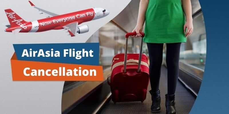Airasia 24 Hour Cancellation Policy, Cancellation Charges