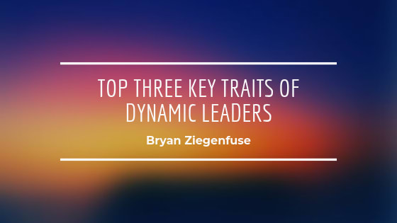Top Three Key Traits of Dynamic Leaders
