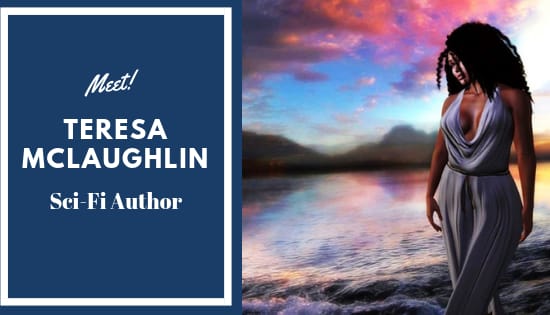 Meet Sci-Fi Author Teresa McLaughlin
