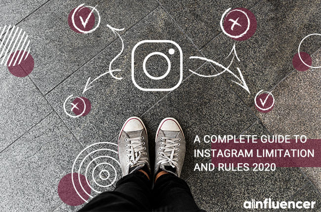A complete guide to Instagram Limitations and Rules 2020