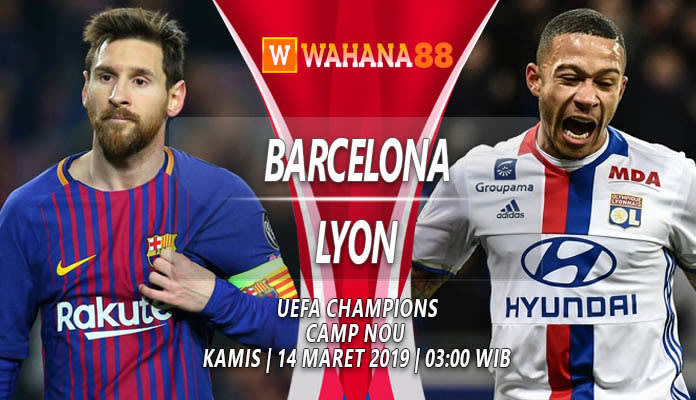 Prediksi Barcelona vs Lyon 14 Maret 2019 - Tips Skor Bola Gratis