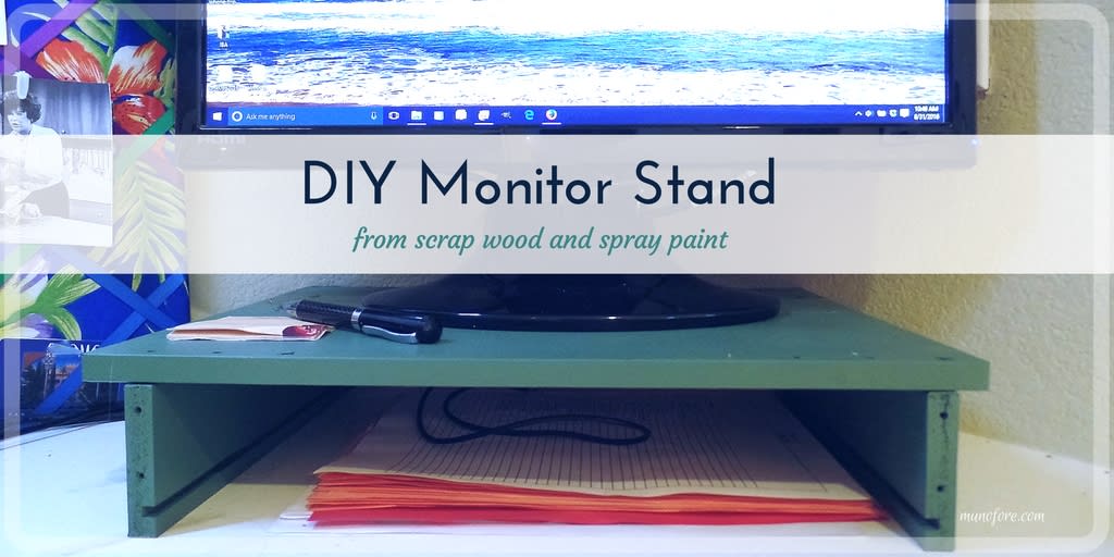 How I Made a Computer Monitor Stand for Free