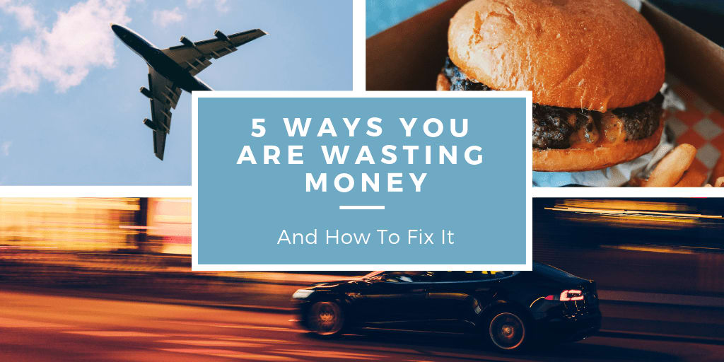 5 Ways You're Wasting Money... And How To Fix It - Keeping Up With The Bulls