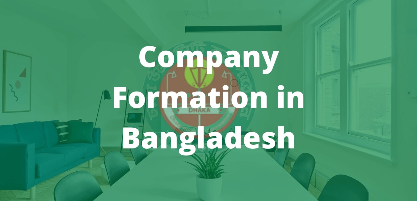 Ultimate Guideline to Company Formation in Bangladesh