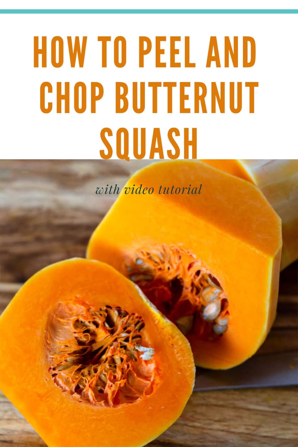 How To Peel And Chop Butternut Squash