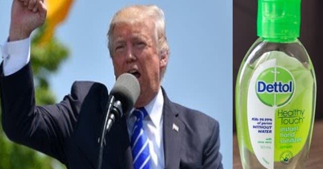 COVID -19, People Ate Lysol And Dettol To Stop Coronavirus Trump's advice