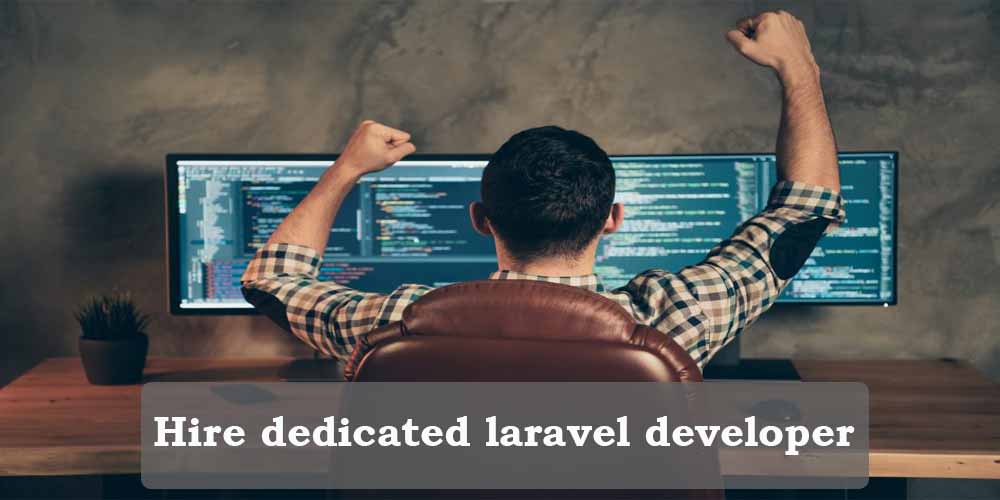 Hire Dedicated Laravel Developer- Laravel Developers India