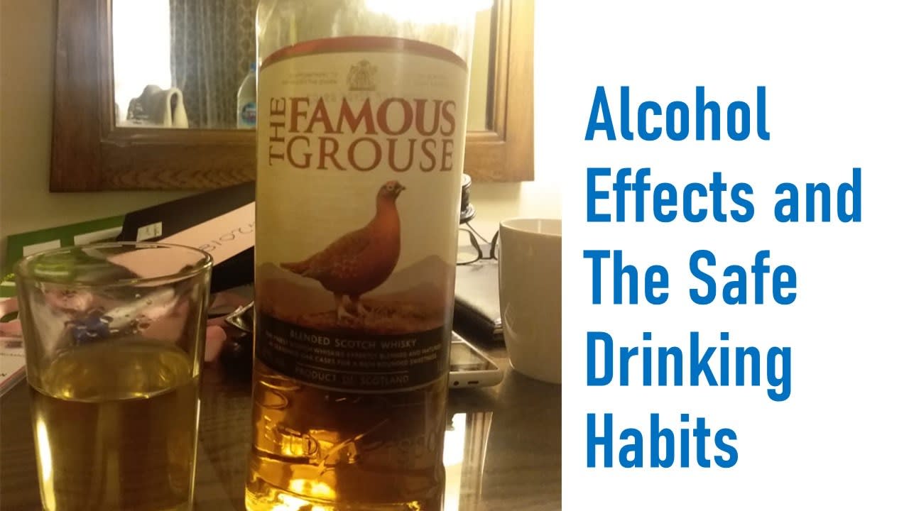 Alcohol Effects and The Safe Drinking Habits