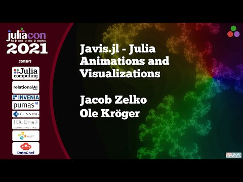 Javis.jl - Julia Animations and Visualizations | Jacob Zelko, Ole Kröger | JuliaCon2021