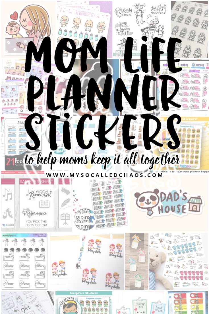 Mom Life Planner Stickers to Help Moms Keep Their Lives In Order - My So-Called Chaos