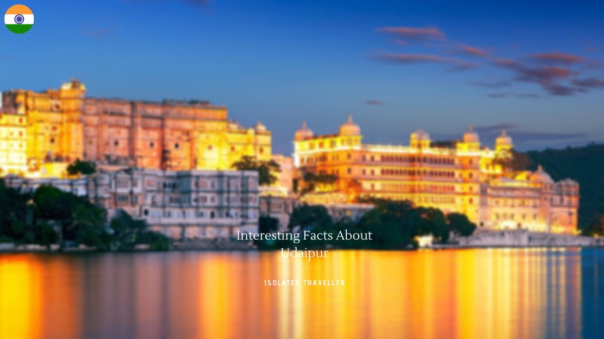 10 Interesting Facts About Udaipur