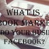 What is Facebook Marketing? How to do your business on Facebook?